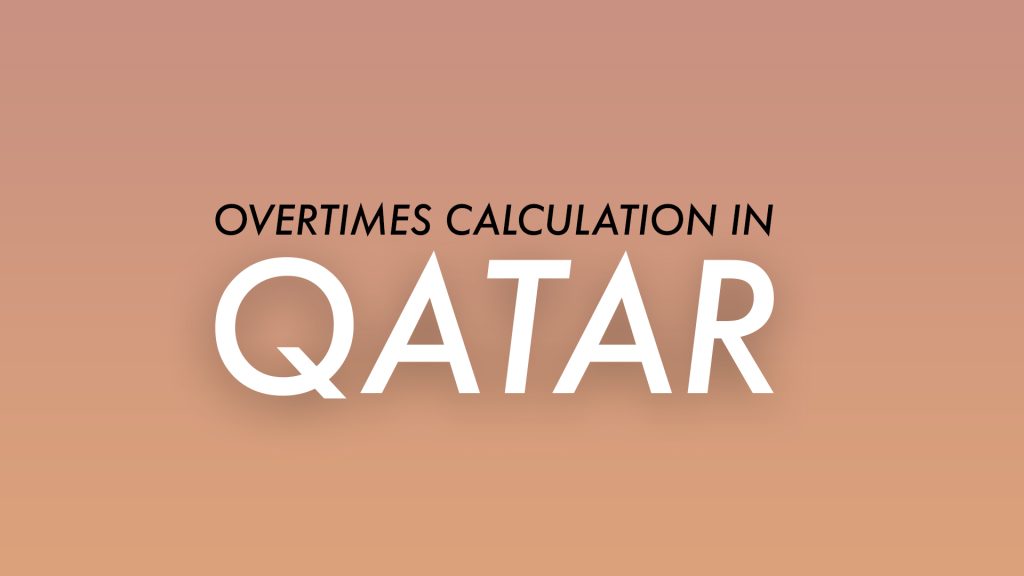 Overtimes calculation in Qatar